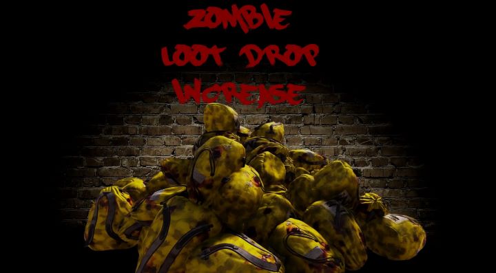 Zombie Loot Drop Increase 1.0 Release